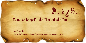 Mauszkopf Ábrahám névjegykártya